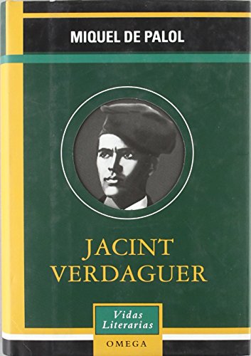 JACINT VERDAGUER (LITERATURA-VIDAS LITERARIAS) (Spanish Edition) (9788428212243) by MIQUEL DE PALOL