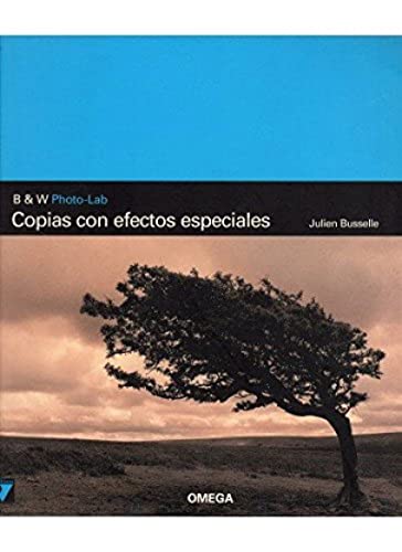 COPIAS CON EFECTOS ESPECIALES (FOTO,CINE Y TV-FOTOGRAFÃA Y VIDEO) (Spanish Edition) (9788428212632) by BRUSELLE, JULIEN