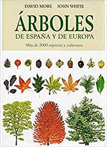 Arboles De España y De Europa - More, David and White, John