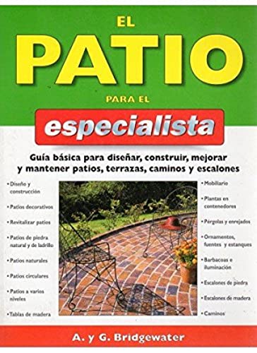 9788428214209: EL PATIO PARA EL ESPECIALISTA (GUAS DEL NATURALISTA-JARDINERA-PAISAJISMO)