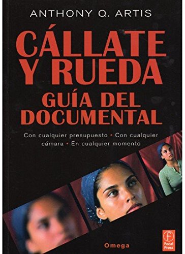 9788428214933: CALLATE Y RUEDA (FOTO,CINE Y TV-CINEMATOGRAFA Y TELEVISIN)