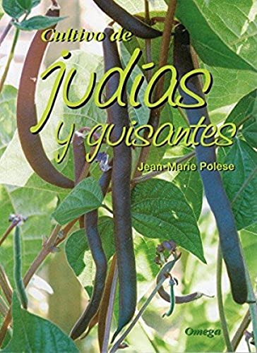 CULTIVO DE JUDIAS Y GUISANTES