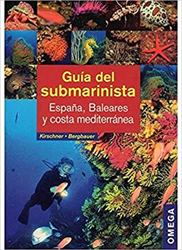 9788428215152: Gua del submarinista : Espaa, Baleares y costa mediternea
