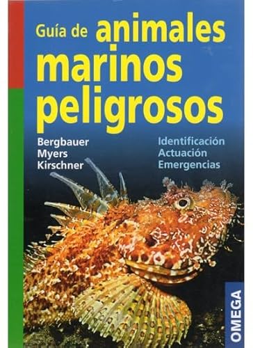 9788428215244: GUIA DE ANIMALES MARINOS PELIGROSOS