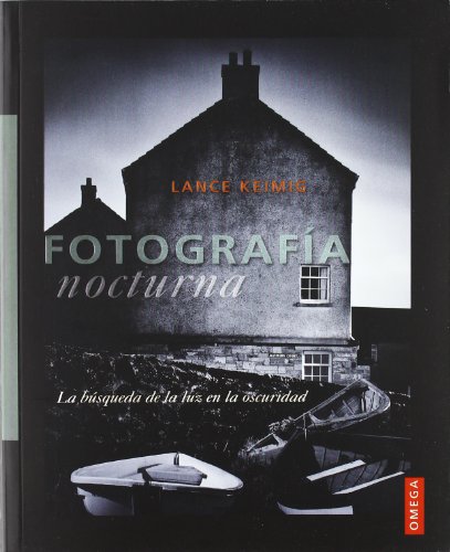 Imagen de archivo de Fotografa nocturna: la bsqueda de la luz en la oscuridad (FOTO,CINE Y TV-FOTOGRAFA Y VIDEO) a la venta por medimops