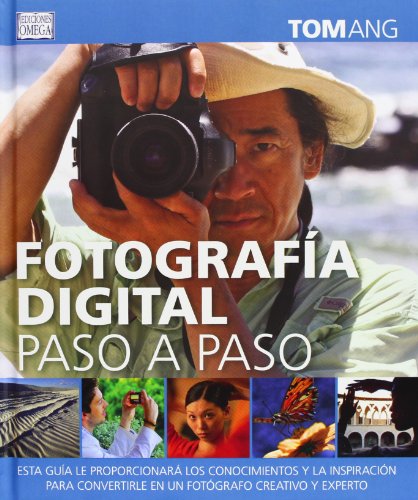 FOTOGRAFIA DIGITAL PASO A PASO (9788428215749) by ANG, TOM