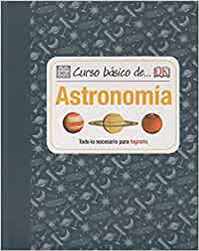 Imagen de archivo de CURSO BASICO DE. ASTRONOMIA a la venta por TERAN LIBROS