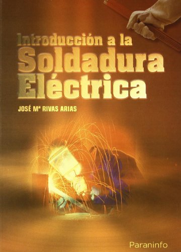 Imagen de archivo de Introduccin a la soldadura elctrica a la venta por Librera Prez Galds