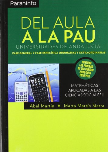 Stock image for DEL AULA A LA PAU: UNIVERSIDADES DE ANDALUCIA. FASE GENERAL Y FASE ESPECIFICA ORDINARIAS Y EXTRAORDINARIAS for sale by KALAMO LIBROS, S.L.