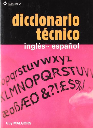 Stock image for Diccionario tecnico Ingles Espanol/ Technical Dictionary English Spanish: Ingles-Espanol (Spanish and English Edition) for sale by SecondSale