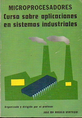 9788428310642: MICROPROCESADORES. CURSO SOBRE APLICACIONES EN SISTEMAS INDUSTRIALES. 1 edicin.