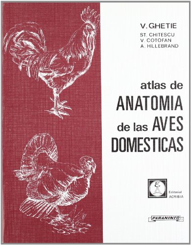 Beispielbild fr ATLAS DE ANATOMA DE LAS AVES DOMSTICAS zum Verkauf von Moshu Books