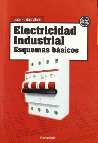Stock image for Electricidad industrial. Esquemas b?sicos for sale by SecondSale