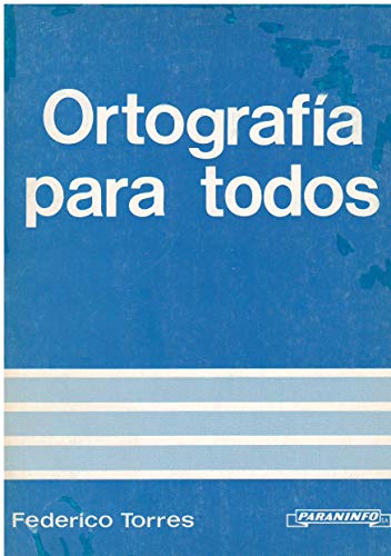 ORTOGRAFIA TODOS (9788428311960) by TORRES SÃNCHEZ-BLANCO, FEDERICO