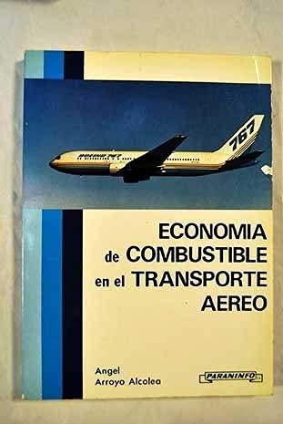 9788428312622: ECONOMIA COMBUSTIBLE TRANSPORTE AEREO