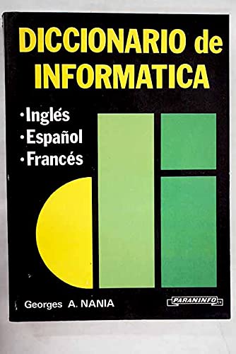 Imagen de archivo de DICCIONARIO INFORMATICA (RUSTICA) FEUTRY EDITEUR; SANCHIS LLORCA, a la venta por Iridium_Books