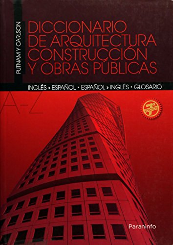 Stock image for Diccionario De Arquitectura, Construccion Y Obras Publicas: Espanol-Ingles Glosario Ingles-Espanol for sale by HPB-Red