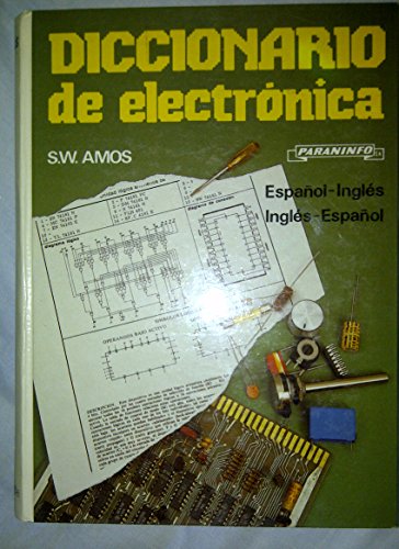 Stock image for Diccionario de electrnica. S.W. Amos. Espaol - Ingls for sale by Grupo Letras