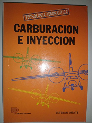 Imagen de archivo de Carburacion E Inyeccion. Tecnologia Aeronautica a la venta por RecicLibros