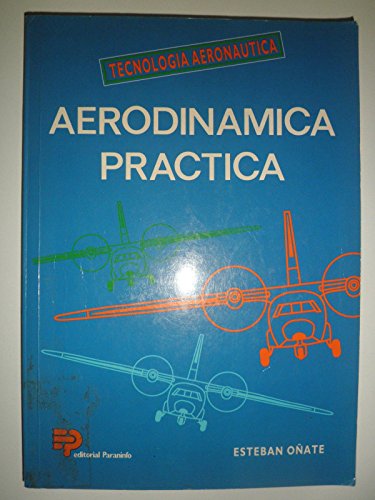 Imagen de archivo de AERODINAMICA PRACTICATECAERONAUTICA a la venta por Iridium_Books