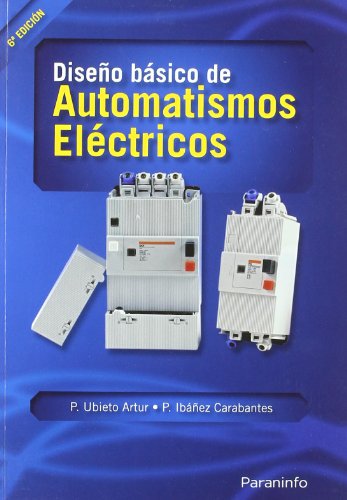 Imagen de archivo de Diseo bsico de automatismos elctriCOLMENA ASENSIO, ANDRES; UBIETO a la venta por Iridium_Books