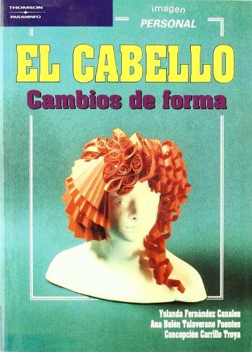 9788428322713: El cabello. Cambios de forma