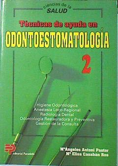 Imagen de archivo de TECNICAS?AYUDA?ODONTOESTOMATOLOGIA?T.2 a la venta por Iridium_Books