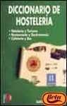 Imagen de archivo de Diccionario De Hosteleria: Hoteleria FELIPE GALLEGO, JESS; PEYROLN a la venta por Iridium_Books