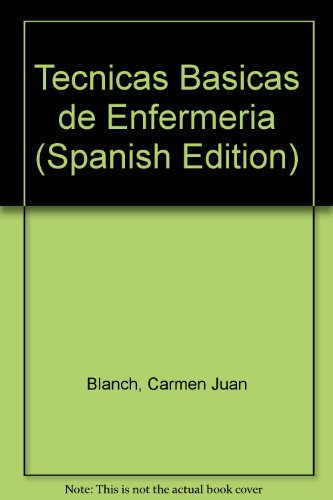 Imagen de archivo de Tecnicas Basicas de Enfermeria (Spanish Edition) a la venta por Iridium_Books