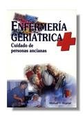 Imagen de archivo de ENFERMERIA GERIATRICA (Spanish Edition) a la venta por Irish Booksellers