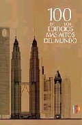 Imagen de archivo de 100 de Los Edificios Mas Altos del Mundo (Spanish Edition) a la venta por Bookmans