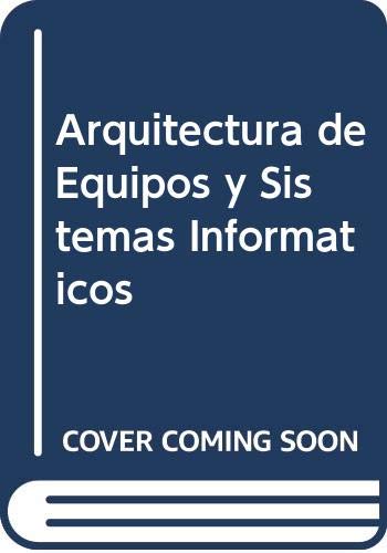 Imagen de archivo de Arquitectura de Equipos y Sistemas Informaticos (Spanish Edition) a la venta por Iridium_Books