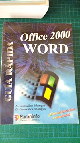 Stock image for GUIA RAPIDA WORD OFFICE 2000 GONZLEZ MANGAS, ANTONIA; GONZAL for sale by Iridium_Books