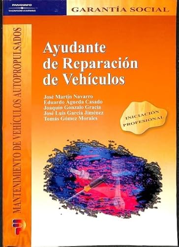 Imagen de archivo de AYUDANTE?REPARACION?VEHICULOS.?GARANTIA?SOCIAL a la venta por Iridium_Books