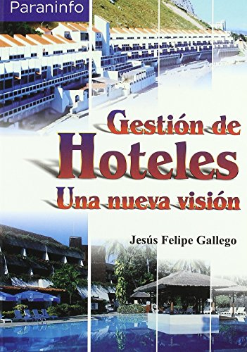 9788428328425: Gestin de hoteles. Una nueva visin