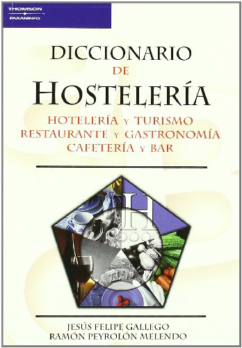 Imagen de archivo de Diccionario de hostelera (Spanish EdFELIPE GALLEGO, JESS; PEYROLN a la venta por Iridium_Books