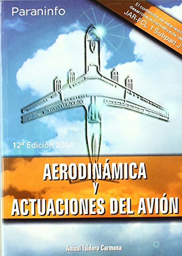 Imagen de archivo de AERODINMICA Y ACTUACIONES DEL AVIN a la venta por Iridium_Books