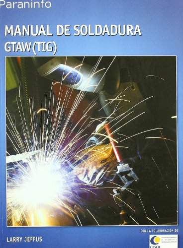 9788428329361: Manual de soldadura GTAW (TIG)