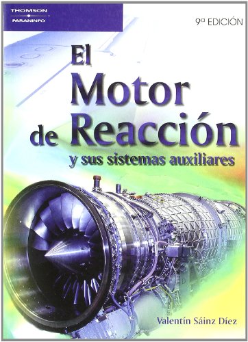 El motor de reacción y sus sistemas auxiliares - Sáinz Díez, Valentín