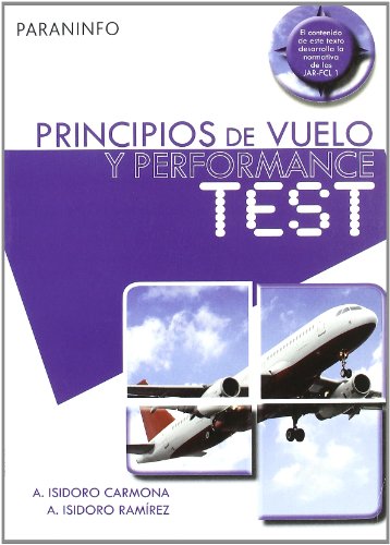 Imagen de archivo de Principios de vuelo y peformance testISIDORO CARMONA, ANIBAL; ISIDORO a la venta por Iridium_Books