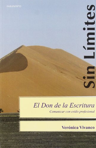 Stock image for El don de la escritura : comunicar con estilo profesional for sale by Iridium_Books