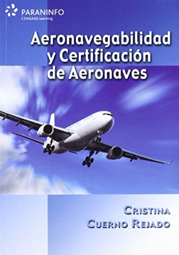 Aeronavegabilidad y certificacion de aeronaves.