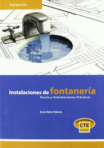 Instalaciones de fontaneria. Teoria y orientaciones practicas