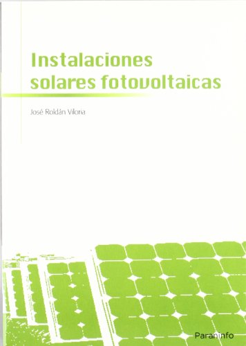 Instalaciones solares fotovoltaicas.