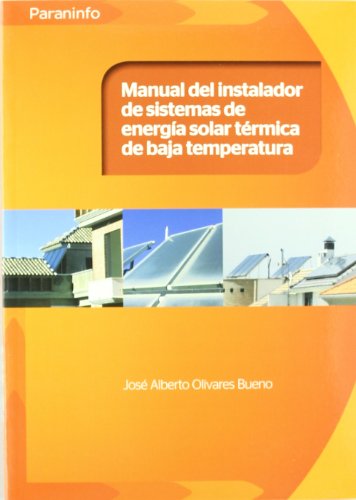 9788428332354: MANUAL DEL INSTALADOR DE SISTEMAS ENERGA SOLAR TRMICA DE BAJA TEMPERATURA