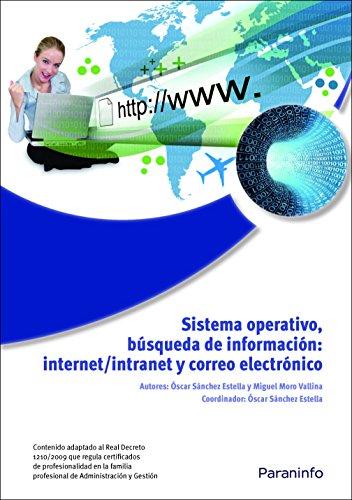 Imagen de archivo de SISTEMA OPERATIVO, BSQUEDA DE LA INFORMACIN: INTERNET/INTRANET Y CORREO ELECTR a la venta por Zilis Select Books