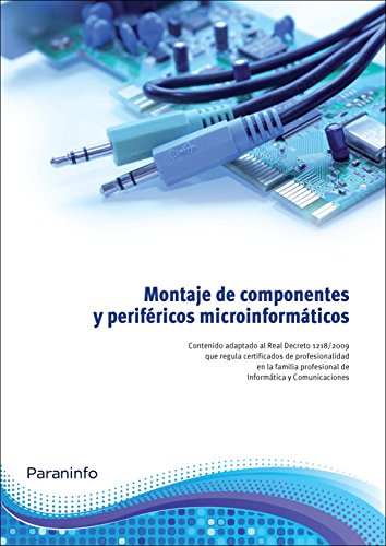 Imagen de archivo de MONTAJE DE COMPONENTES Y PERIFRICOS MICROINFORMTICOS a la venta por Zilis Select Books