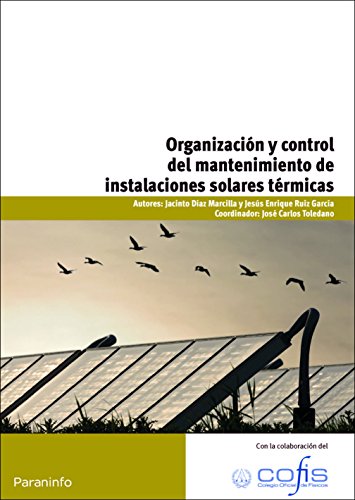 Organizacion y control del mantenimiento de instalaciones solares termicas.
