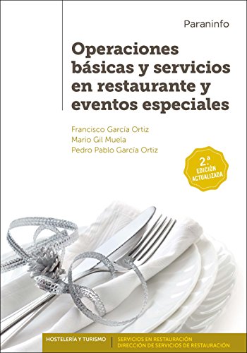 Imagen de archivo de OPERACIONES BSICAS Y SERVICIOS EN RESTAURANTE Y EVENTOS ESPECIALES a la venta por KALAMO LIBROS, S.L.