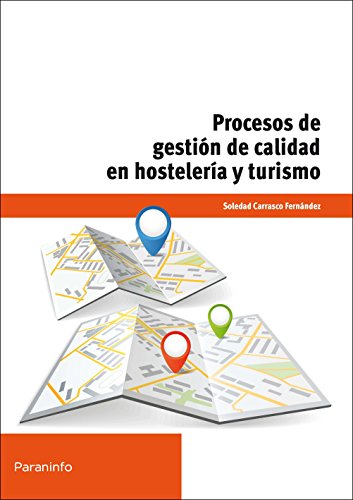 Imagen de archivo de PROCESOS DE GESTIN DE CALIDAD EN HOSTELERA Y TURISMO a la venta por Zilis Select Books